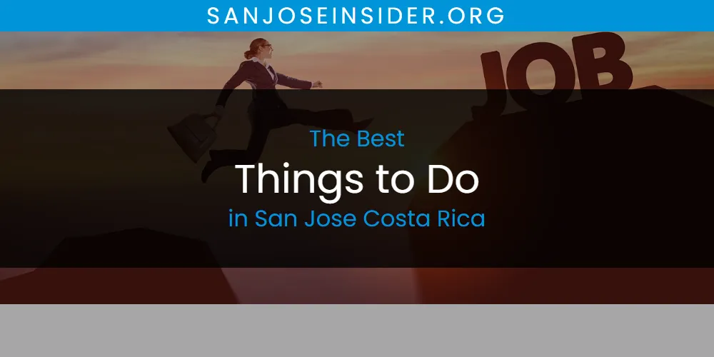 San Jose Costa Rica's Best Things to Do [Updated 2025]