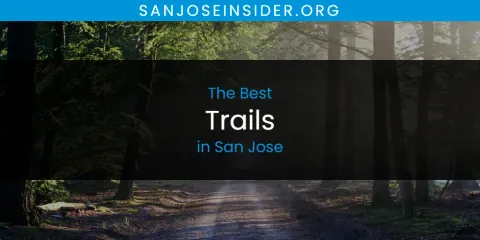 The Best Trails in San Jose List