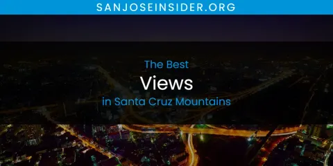 Best Views in Santa Cruz Mountains: Ultimate Guide